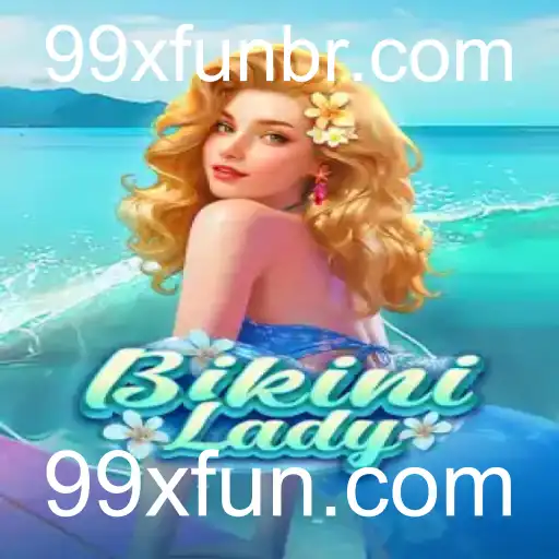 Descubra o Fascinante Mundo de BikiniLady em 99xfun.com