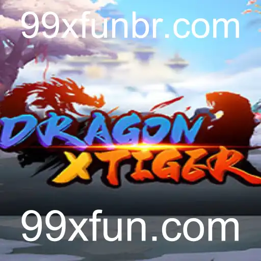 DragonXTiger: Uma Nova Era de Diversão com 99xfun.com
